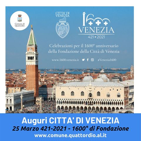 1600 anni di Venezia | 25 Marzo 421-2021
